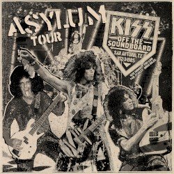 KISS Off the Soundboard: Asylum Tour (San Antonio, TX - 12·3·1985)
