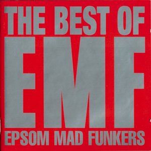The Best of EMF: Epsom Mad Funkers