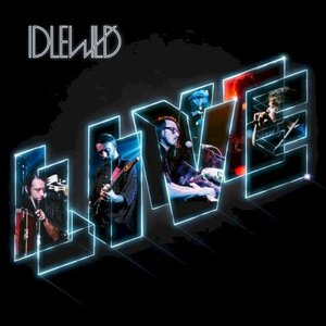 Idlewild 2015 Live