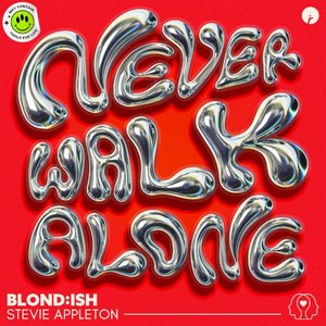 Never Walk Alone